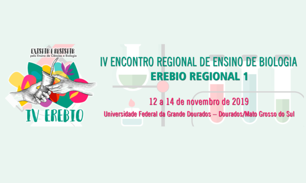 Erebio Regional 1 – IV Encontro Regional de Ensino de Biologia da Regional 1